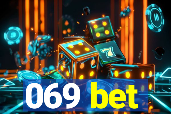 069 bet